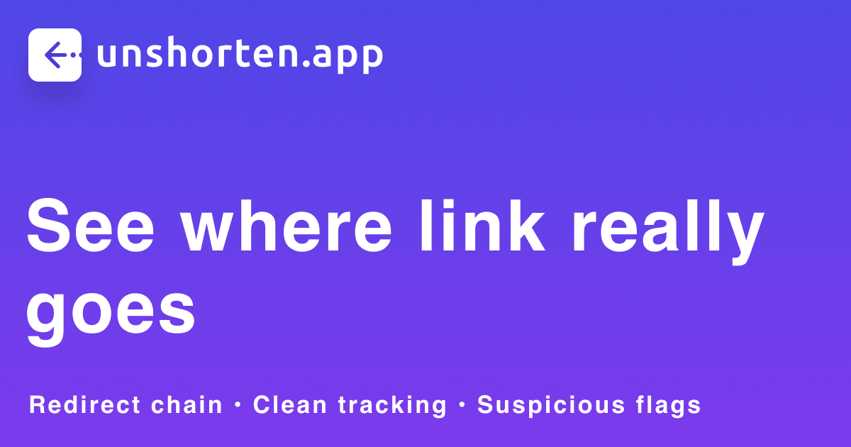 Unshorten Link — See Final URL & Redirect Chain (Free)